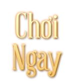 Chơi ngay